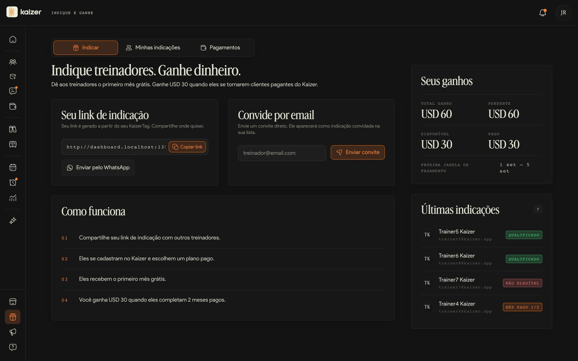 A tela de Indique e ganhe, com o link pessoal e o estado de cada indicação